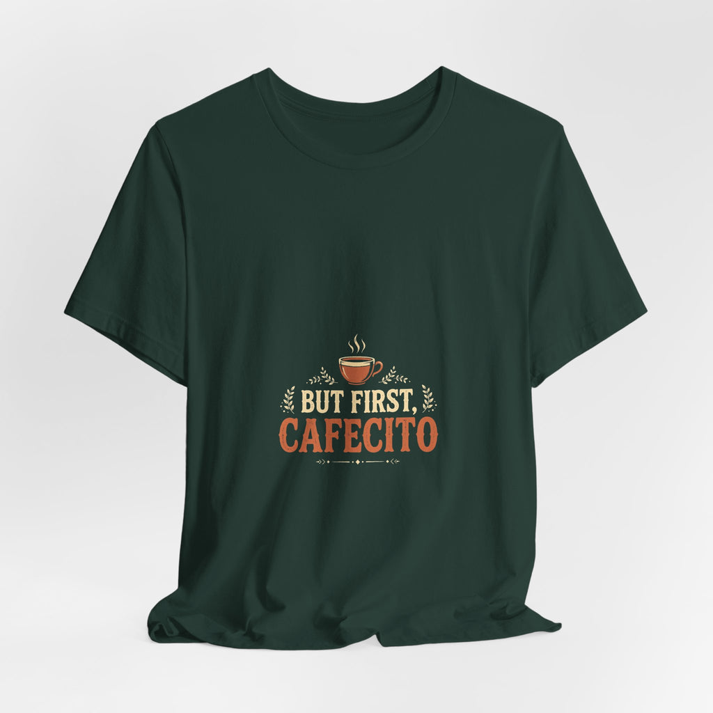 But First Cafecito Shirt, Funny Latino Coffee T-Shirt, Spanish Cafecito Tee, Latina Gift for Mom