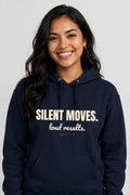 Silent Moves Loud Results Hoodie | Motivational Streetwear Hoodie for Women | Inspirational Quote Hoodie | Gift for Her | Razvia