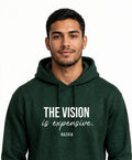The Vision Is Expensive Hoodie | Motivational Streetwear Hoodie for Men | Inspirational Quote Hoodie | Green Hoodie Gift for Him | Razvia
