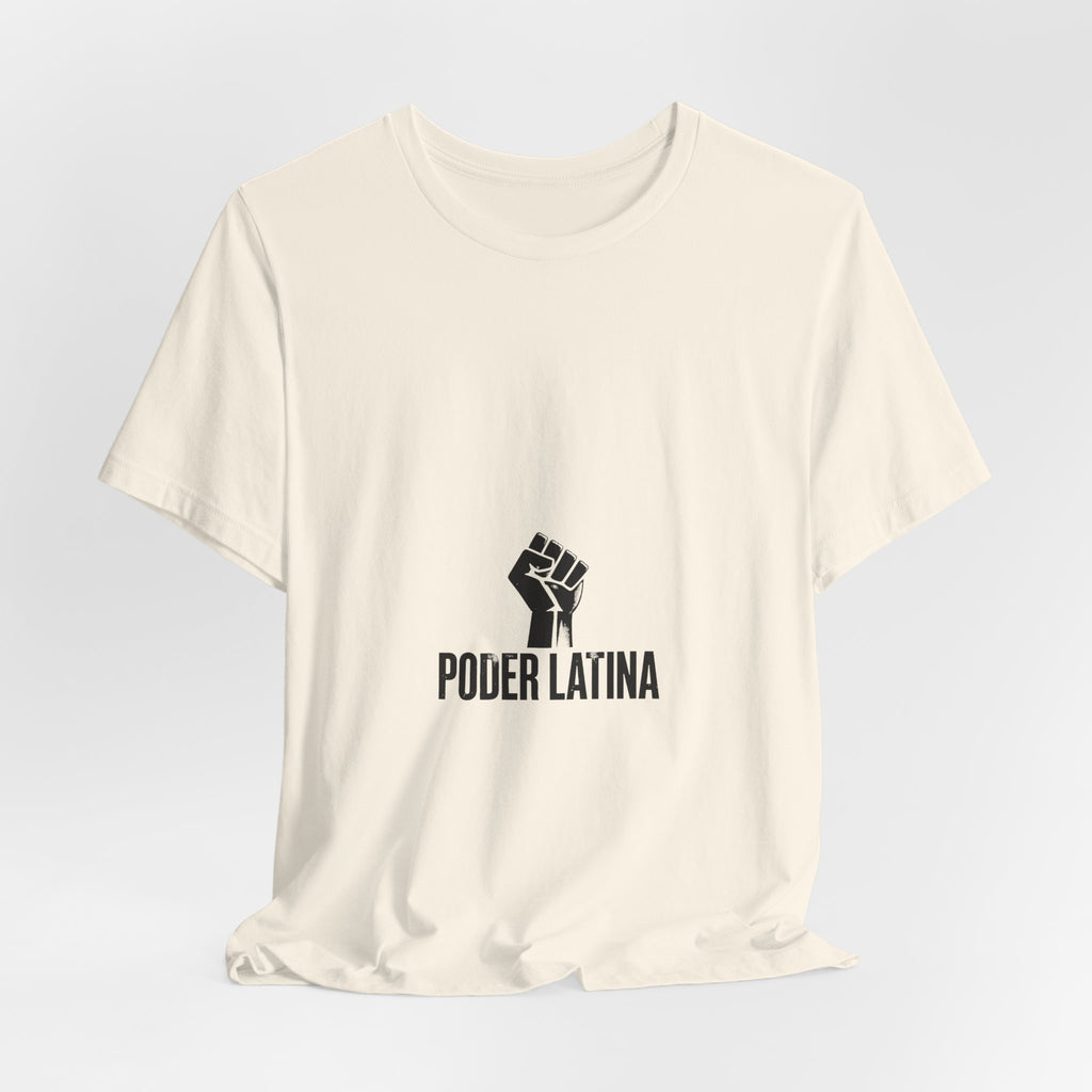 Poder Latina Shirt, Latina Power Fist T-Shirt, Feminist Latina Tee, Empoderamiento Shirt