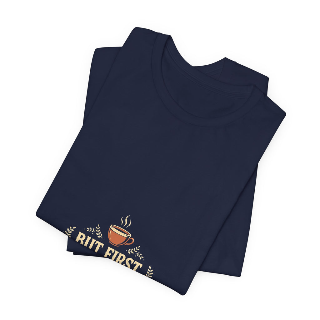 But First Cafecito Shirt, Funny Latino Coffee T-Shirt, Spanish Cafecito Tee, Latina Gift for Mom